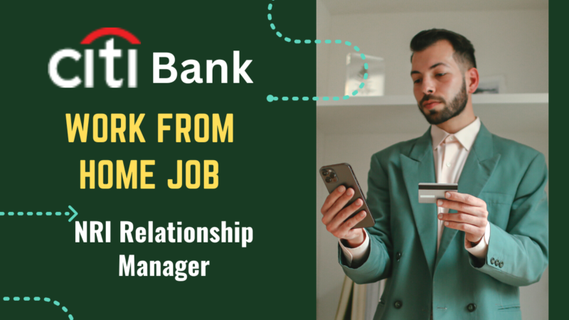 NRI Remote Relationship Manager-Work From Home Job
